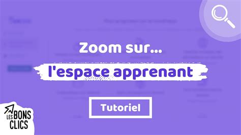 D Couvrez L Espace Apprenant Sur Les Bons Clics Les Tutos Youtube