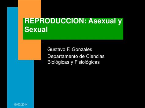 PPT REPRODUCCION Asexual Y Sexual PowerPoint Presentation Free