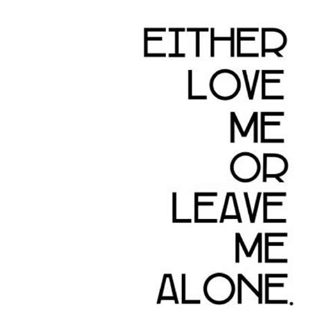 Leave Me Alone Quotes Shortquotes Cc