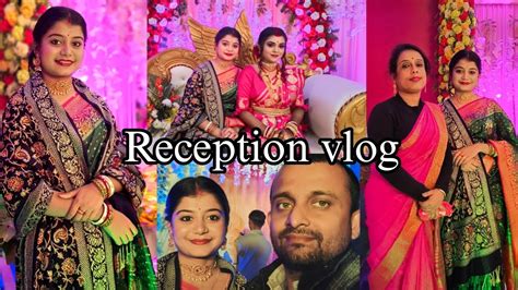 ভাগ্নির Reception Vlog ️🥰 খুব মজা করলাম 😊youtube Trending Love