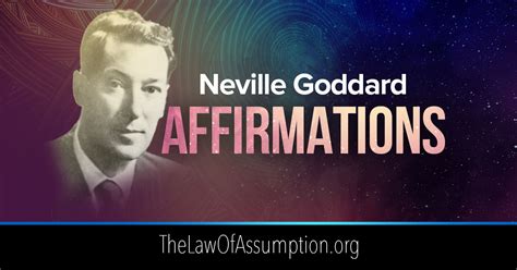 Neville Goddard Affirmations The Law Of Assumption