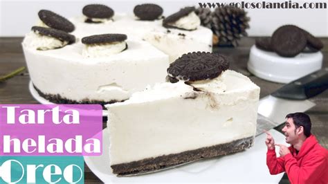 Tarta Helada De Oreo Sin M Quina Sin Horno Y Sin Gelatina Receta