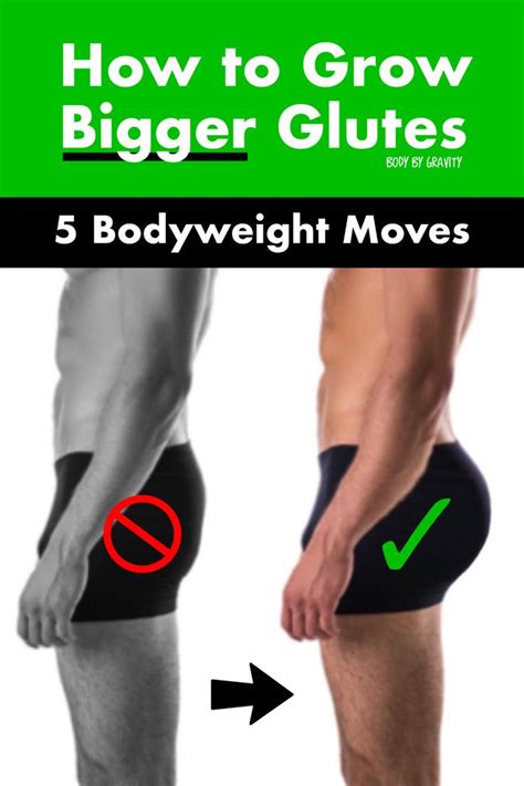 How To Grow Bigger Glutes 5 Bodyweight Moves Body By Gravity In 2020 Leg And Glute Workout