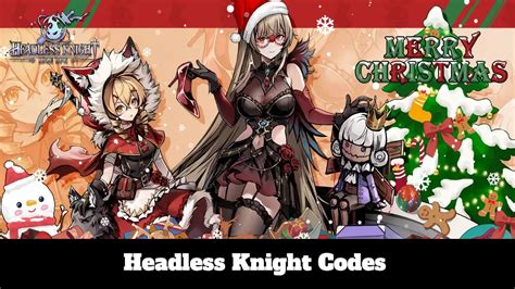 Headless Knight Codes JAN 2025 UPDATED Free Rewards UCNGame