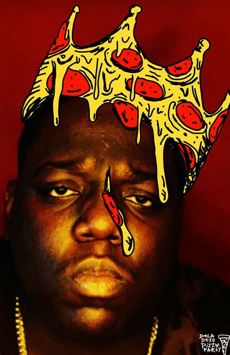 Richie Velazquez Deladeso Pizza Art Notorious Big Art Photoshop Art