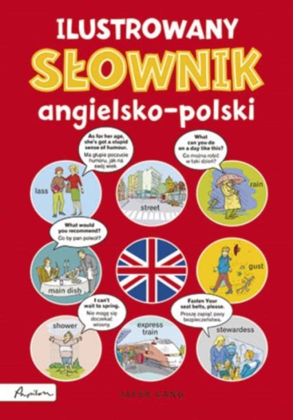 Ilustrowany S Ownik Angielsko Polski Jacek Lang Informacje O