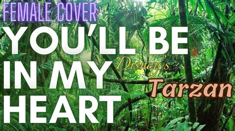 【female Cover】you’ll Be In My Heart Phil Collins From Disney’s “tarzan” With Lyrics Youtube