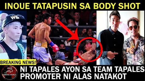 Paktay Na Inoue Tatapusin Ni Tapales Sa Bodyshot Promoter Ni Casimero