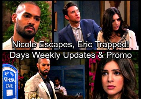 Days Of Our Lives Spoilers Week Of May 15 Nicole Escapes Shocking Showdowns New Offers And