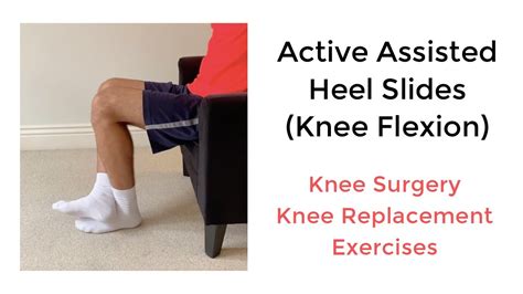 Active Assisted Heel Slides Knee Flexion Seated Knee Replacement