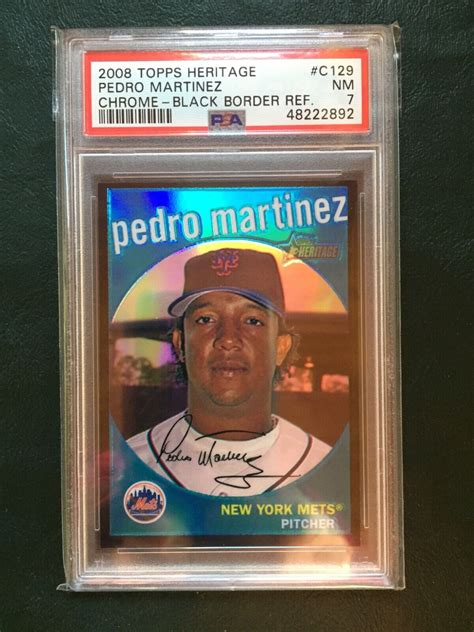 2008 TOPPS HERITAGE PEDRO MARTINEZ CHROME BLACK BORDER REF C129 PSA 7