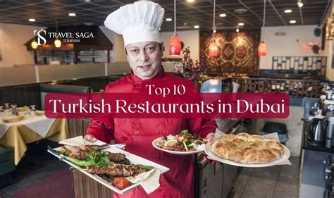 Top Turkish Restaurants In Dubai Travel Saga Tourism