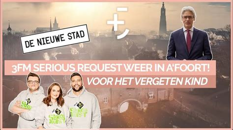 3FM Serious Request 2022 In Amersfoort Wat Een Week City Marketing