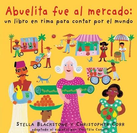 Abuelita Fue Al Mercado Stella Blackstone Illustrated By Christopher