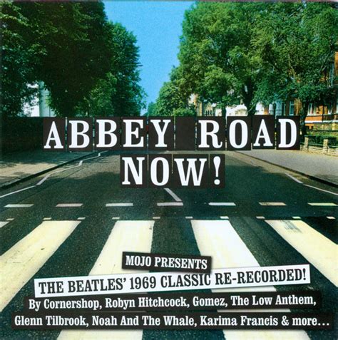 Abbey Road Now Mojo Presents The Beatles 1969 Classic Re Recorded