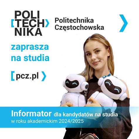 Informator dla kandydatów na studia Politechnika Częstochowska