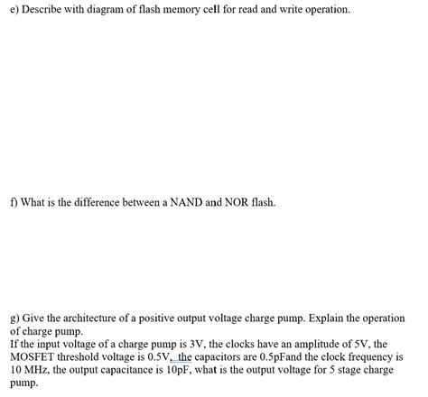 Solved e) ﻿Describe with diagram of flash memory cell for | Chegg.com