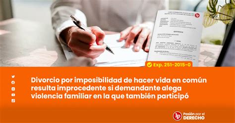 Divorcio por imposibilidad de hacer vida en común resulta improcedente