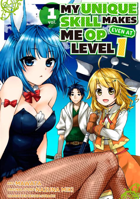 My Unique Skill Makes Me OP even at Level 1, Vol. 1 by Mawata | Goodreads