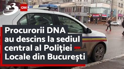 Procurorii DNA au descins la sediul central al Poliției Locale din