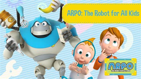 Watch Arpo The Robot For All Kids Prime Video