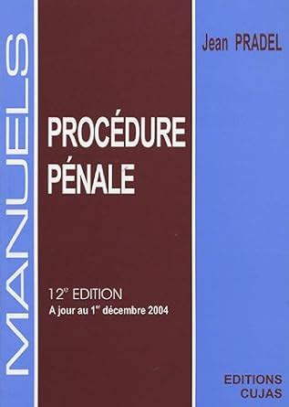 Amazon fr Manuel de procédure pénale Pradel Jean Livres