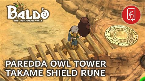 Baldo The Guardian Owls Paredda Owl Tower Takame Shield Rune YouTube