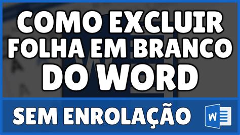 Como Excluir Folha Em Branco Do Word YouTube