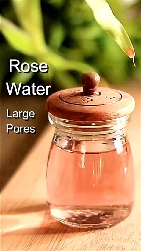 Rose Water For Glowing Skin And Large Open Pores Homemade Skin Care