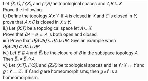 Solved Let X T Y S ﻿and Z R ﻿be Topological Spaces