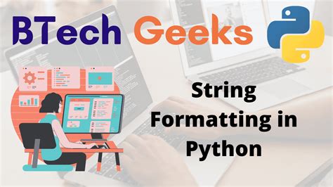 String Formatting In Python BTech Geeks