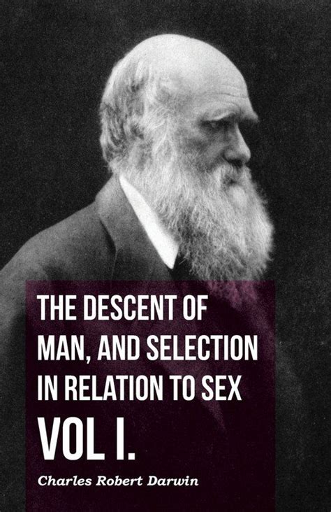 The Descent of Man and Selection in Relation to Sex Vol I Darwin Charles Robert Książka