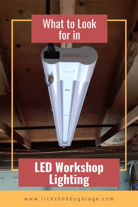 What to Look for in LED Workshop Lighting | Rick's Hobby Garage