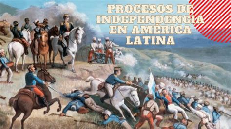 Procesos De Independencia En Am Rica Latina Youtube