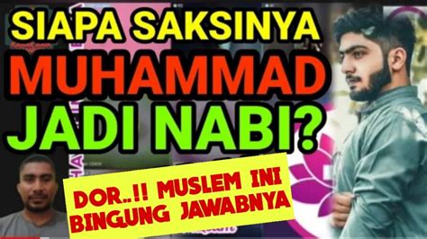 Gegerdetik Muslem Ini Dipermalukan Siapa Saksi Muhammad Jadi Nabi