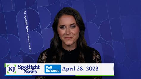 NJ Spotlight News April 28 2023 Video NJ Spotlight News