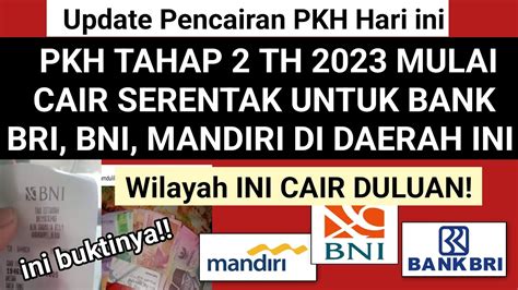 Info Pkh Hari Ini Pkh Tahap Bni Bri Mandiri Sudah Cair Mulai