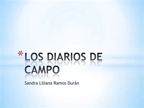 Los Diarios De Campo Ppt