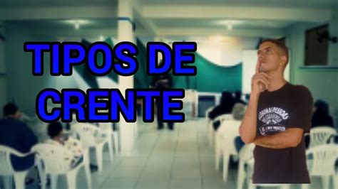 Tipos De Crente Na Igreja Youtube