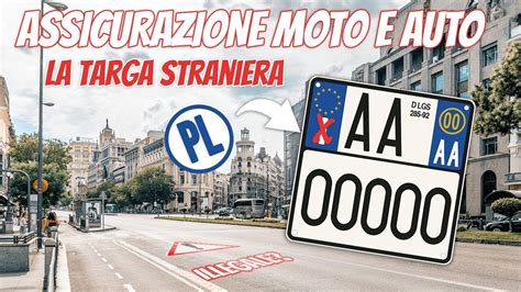 ASSICURAZIONE MOTO E AUTO CONVIENE LA TARGA POLACCA STRANIERA È