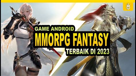 8 Game Android MMORPG Fantasy Terbaik Di 2023 YouTube