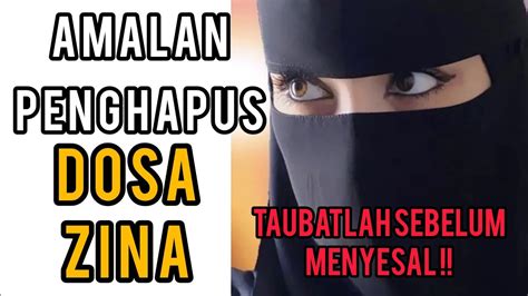 Inilah Amalan Penghapus Dosa Zina Taubatlah Sebelum Ajal Datang