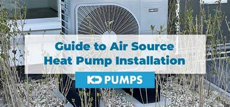 Guide to Air Source Heat Pump Installation (2022)