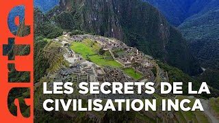 Documentaire Empire inca Lhistoire révélée