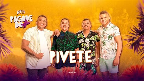 Projeto 1 1 Pivete PAGODE DO MAIS YouTube