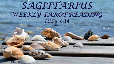 Sagittarius Weekly Tarot Reading July 8 14 2024 DON T WORRY DON T