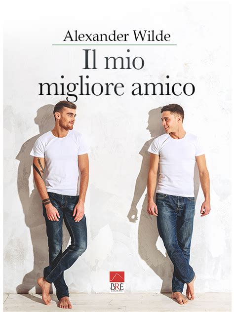 Il Mio Migliore Amico Ebook BrÈ Edizioni