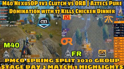 M40 NexusOP 1v3 Clutch Aztecs 17 Kills Chicken Dinner PMCO SS 2020