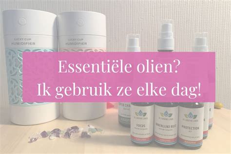 Essentiële Oliën Ik Gebruik Ze Elke Dag