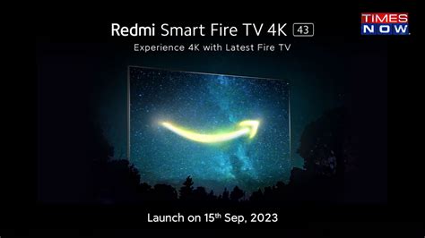 Redmi To Unveil Inch Smart Fire Tv K In India On September